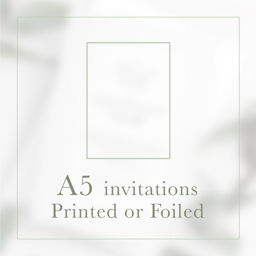 A5 Invitation - Printed or Foiled